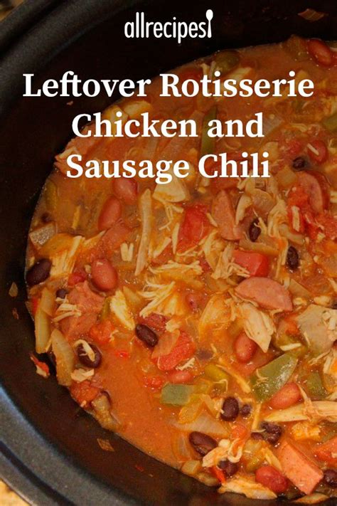 Rotisserie chicken, precooked andouille sausage, and frozen okra are the workarounds that get this stew on the table in 30 minutes. Leftover Rotisserie Chicken and Sausage Chili | Recipe ...