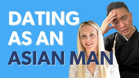 Whats It Like Dating As An Asian Man In America Youtube