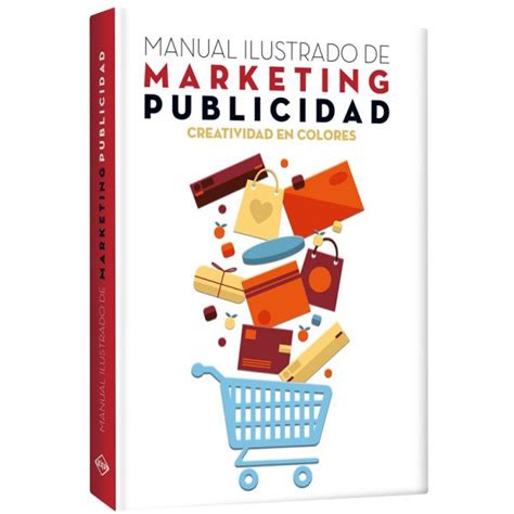 Manual Ilustrado De Marketing Y Publicidad Lexus Editores Bolivia