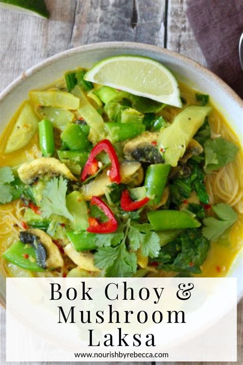 Bok Choy And Mushroom Laksa From Nourish By Rebecca Is A Great Warming