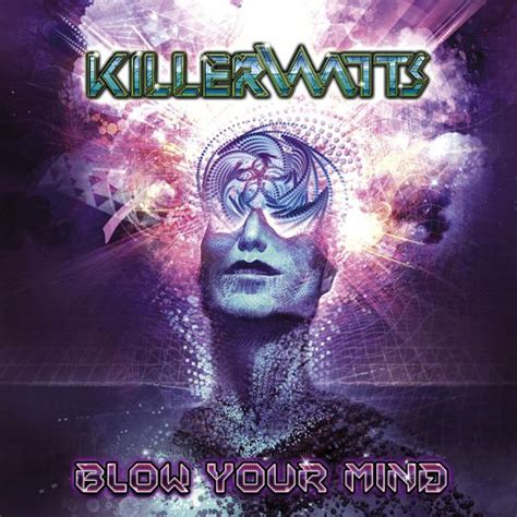Killerwatts Blow Your Mind Lp Nano Records Official