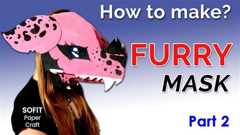 How To Make A Cardboard Furry Mask Diy Sofit Papercraft Youtube