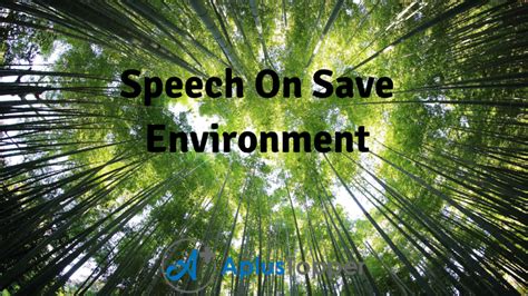 Save Environment Speech Speech On Save Environment For Students And
