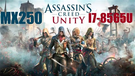 Nvidia MX250 Assassin S Creed Unity YouTube