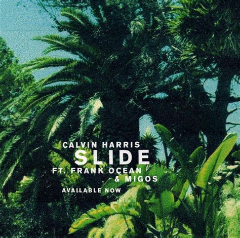 Calvin Harris Debuts Track Slide Featuring Frank Ocean And Migos