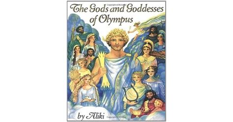 The Gods And Goddesses Of Olympus By Aliki