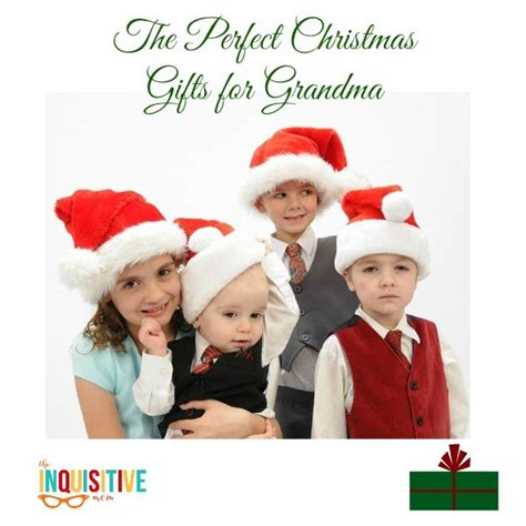 Find unique and thoughtful gifts for every occasion, chosen by our experts. The Perfect Christmas Gifts for Grandma - The Inquisitive Mom