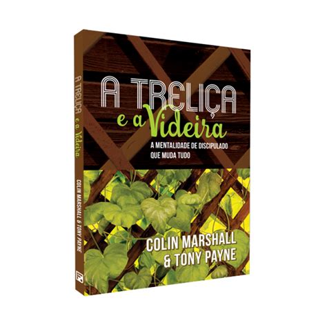 A Treliça E A Videira