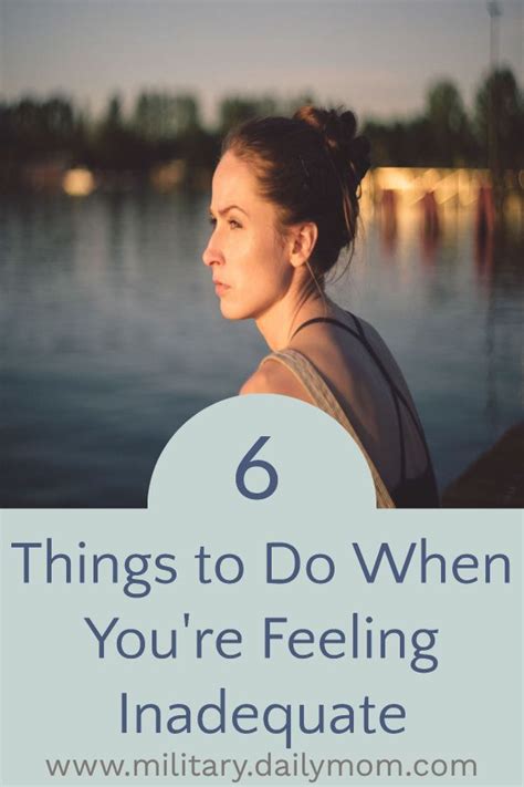 6 Things To Do When Youre Feeling Inadequate Daily Mom Military