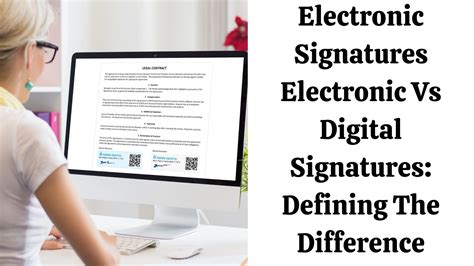 Electronic Signatures Electronic Vs Digital Signatures Defining The