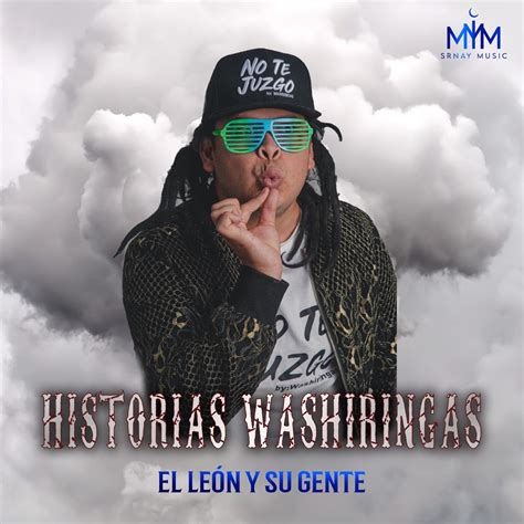 ‎historias Washiringas Album By El León Y Su Gente Apple Music