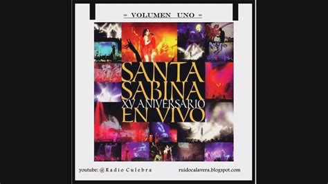 Santa Sabina Concierto Xv Aniversario En Vivo Disco 1 Full Album