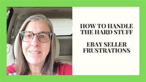 How To Handle The Hard Stuff Dealing With Ebay Seller Frustrations