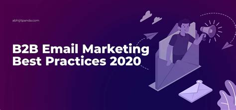 B2b Email Marketing Best Practices 2020 Abhijit Panda