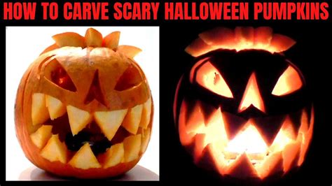 How To Carve Scary Halloween Pumpkins Simple Tips And Tricks Youtube
