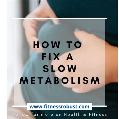 Metabolism Slows Down With Age How To Fix A Slow Metabolism Fitnessrobust