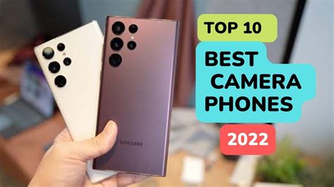 Top 10 Best Camera Phones 2022 Youtube