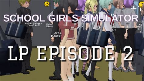 School Girls Simulator Lets Play 2 Youtube