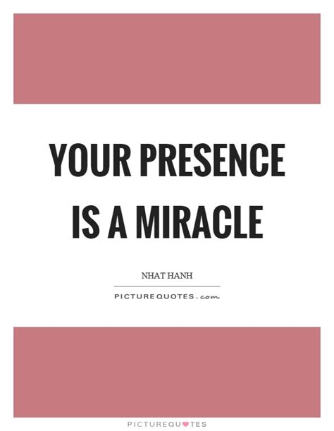 Your Presence Quotes And Sayings Your Presence Picture Quotes