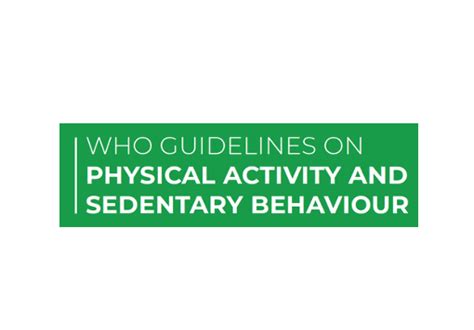 Who Guidelines On Physical Activity And Sedentary Behaviour