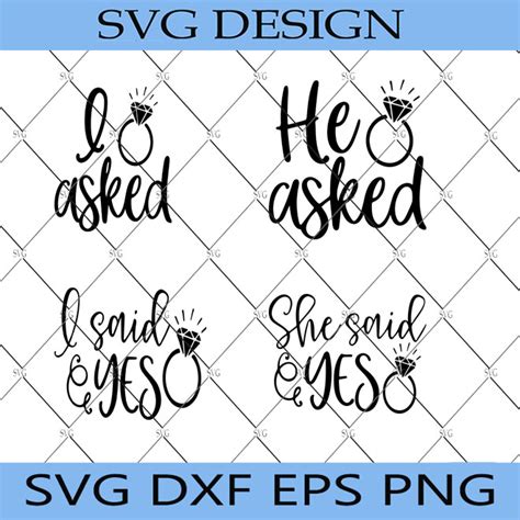 He Asked She Said Yes I Asked Svg I Said Yes Bundle Svg