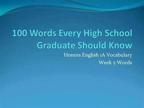 Ppt 100 Words Every High School Graduate Should Know Powerpoint