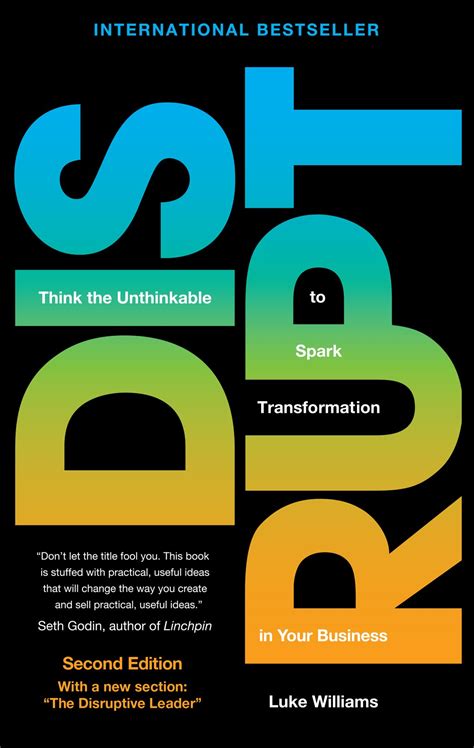 Disrupt Think The Unthinkable To Spark Transformation In Your Business