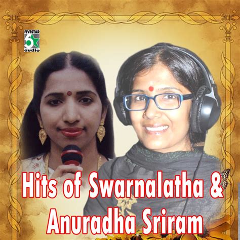 ‎hits Of Swarnalatha And Anuradha Sriram By Swarnalatha And Anuradha