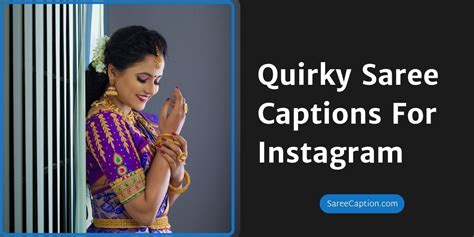 150 Best Quirky Saree Captions For Instagram In 2024