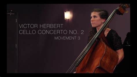 Victor Herbert Concerto No 2 In E Minor For Cello Movement 3 Youtube
