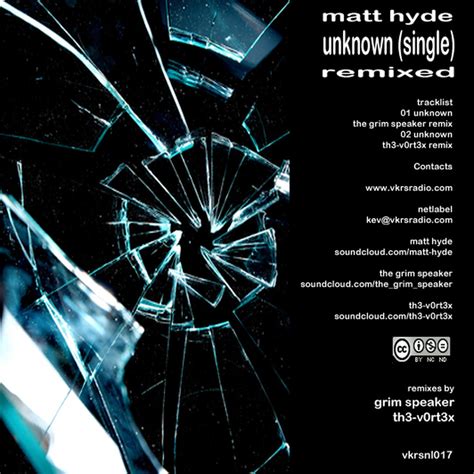 Matt Hyde Unknown Remixed Free Download Borrow And Streaming