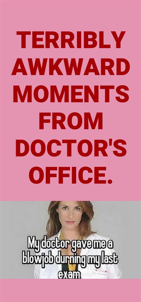 Terribly Awkward Moments From Doctors Office Awkward Moments In