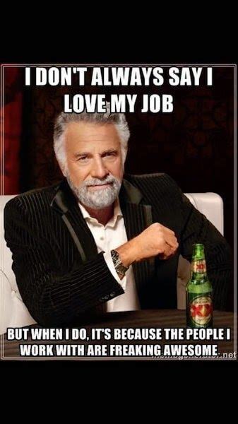 28 Work Memes Great Job 35 Coworker Memes To Send To Your Work Bestie