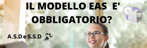 PERCHE IL MODELLO EAS E IMPORTANTE E OBBLIGATORIO Studio