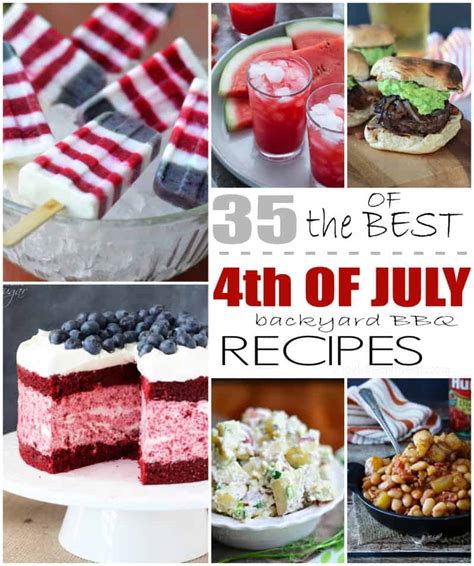 35 Of The Best 4th Of July Backyard Bbq Recipes