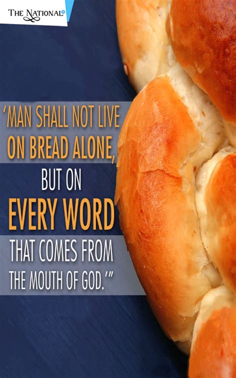 Man Shall Not Live By Bread Alone