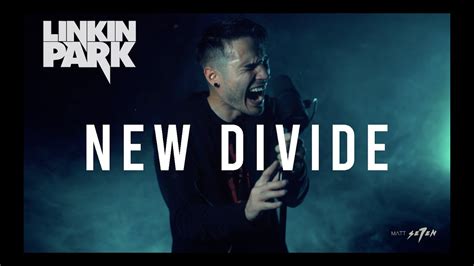 Linkin Park New Divide Cover By Matt Se En Youtube