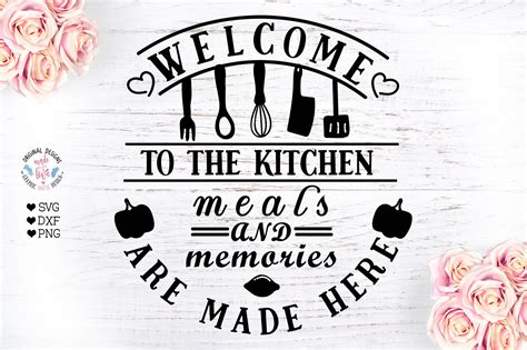 Kitchen SVG Welcome To The Kitchen Svg Cut Files Design Bundles