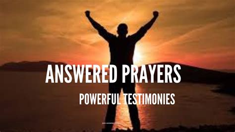 God Answers Prayers Answered Prayers Powerful Testimonies Part One