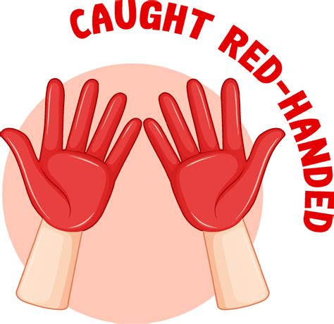 English Idiom With Caught Red Handed 5229974 Vector Art At Vecteezy