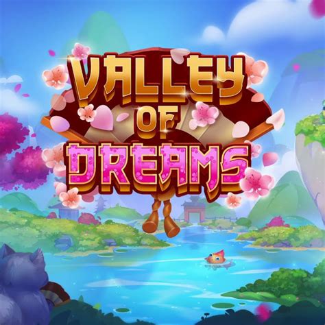 Valley Of Dreams หุบเขาแห่งความฝัน ตู้เกมส์ มหาสนุก ข่าวเกมส์ชั้นนำ