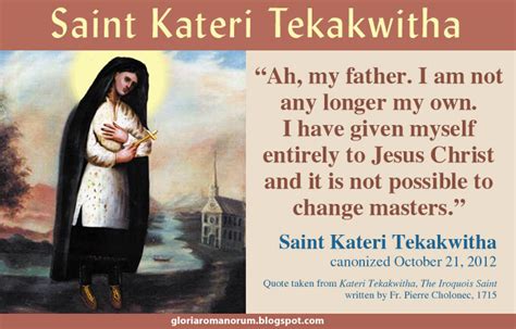 Gloria Romanorum Saint Kateri Tekakwitha To Be Canonized On October