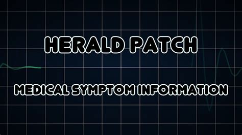 Herald Patch Medical Symptom Youtube