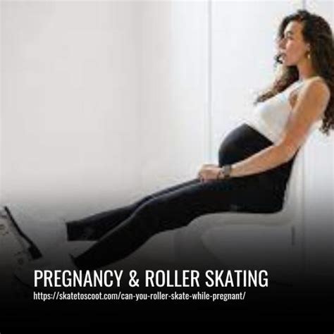 pregnancy and roller skating you must know before trying it
