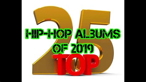 Top 25 Hip Hop Albums Of 2019 Youtube