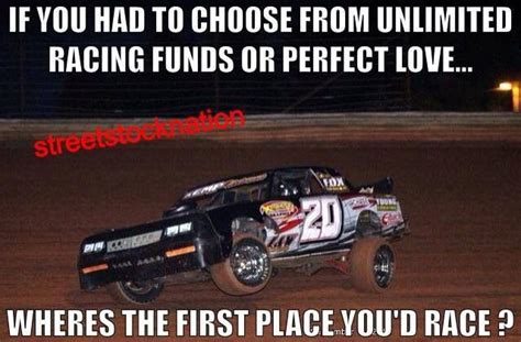 Dirt Track Racing Baby We All Know Exactly How This Feels Lol