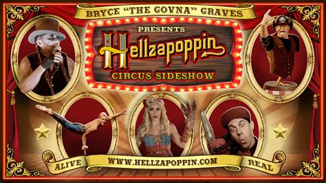 Hellzapoppin Circus Sideshow It S All Downtown It S All Downtown