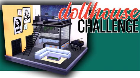 I Try The Dollhouse Challenge In The Sims 4 Youtube