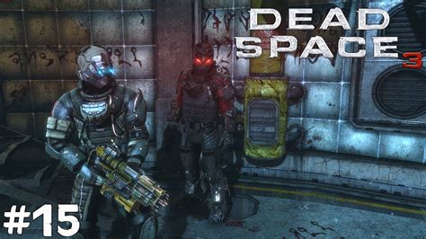 Dead Space 3 Прохождение Окончательно стал имбой 15 Youtube
