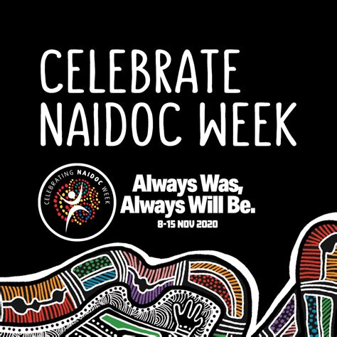 Naidoc Week 2020 Always Was Always Will Be